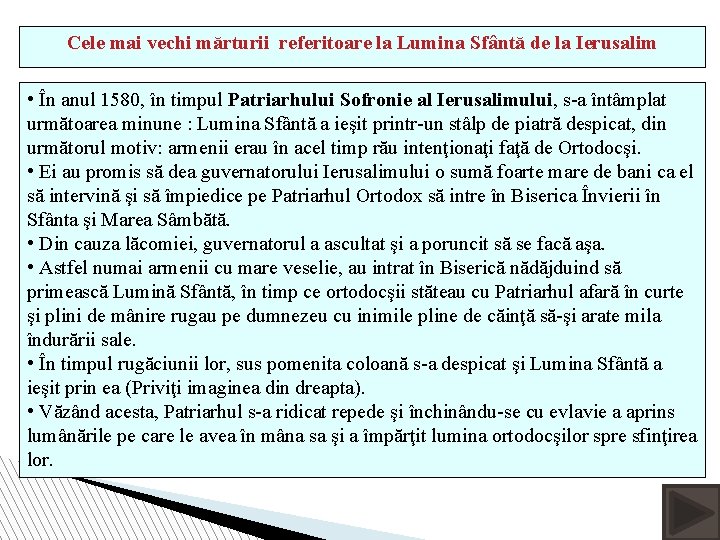 Cele mai vechi mărturii referitoare la Lumina Sfântă de la Ierusalim • În anul