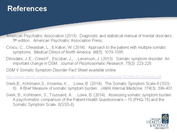 References American Psychiatric Association (2013). Diagnostic and statistical manual of mental disorders. 5 th