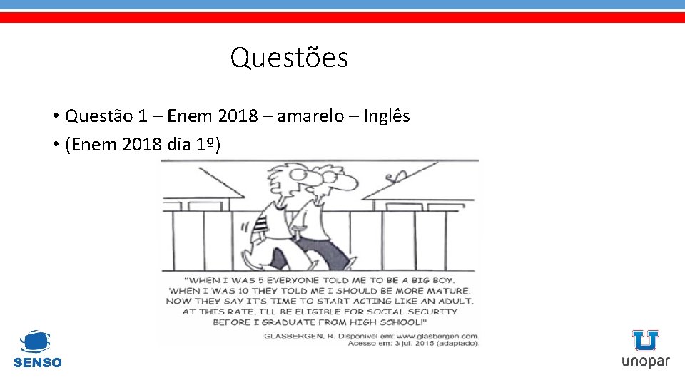 Questões • Questão 1 – Enem 2018 – amarelo – Inglês • (Enem 2018