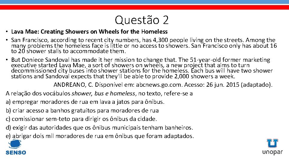 Questão 2 • Lava Mae: Creating Showers on Wheels for the Homeless • San