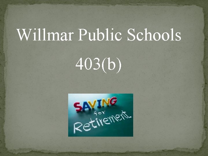 Willmar Public Schools 403(b) 