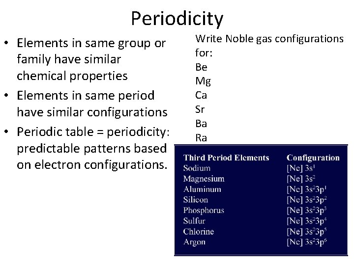 Periodicity • Elements in same group or family have similar chemical properties • Elements