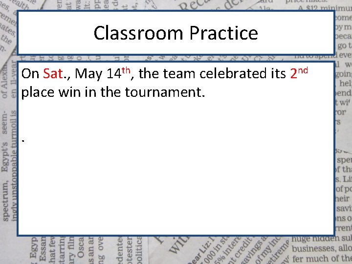 Classroom Practice On Sat. , May 14 th, the team celebrated its 2 nd