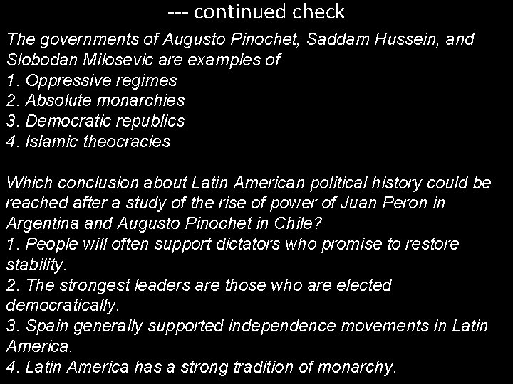 --- continued check The governments of Augusto Pinochet, Saddam Hussein, and Slobodan Milosevic are