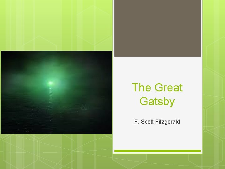 The Great Gatsby F. Scott Fitzgerald 