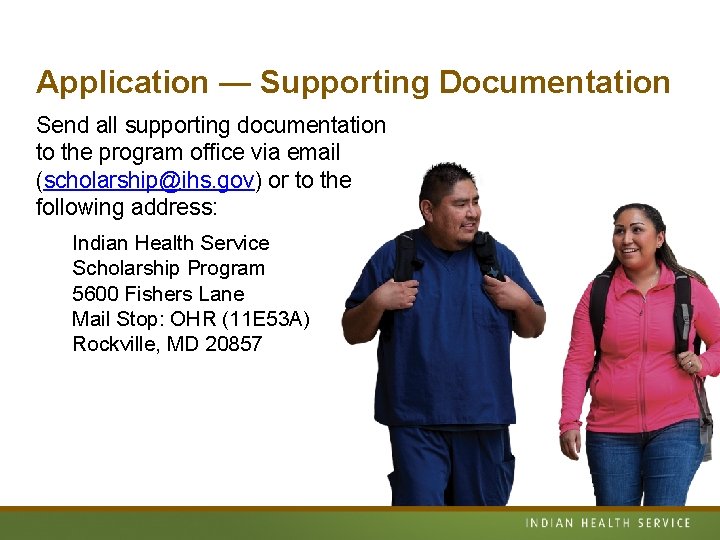 Application — Supporting Documentation Send all supporting documentation to the program office via email