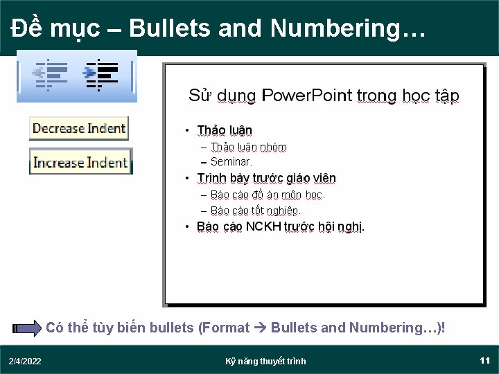 Đề mục – Bullets and Numbering… Có thể tùy biến bullets (Format Bullets and