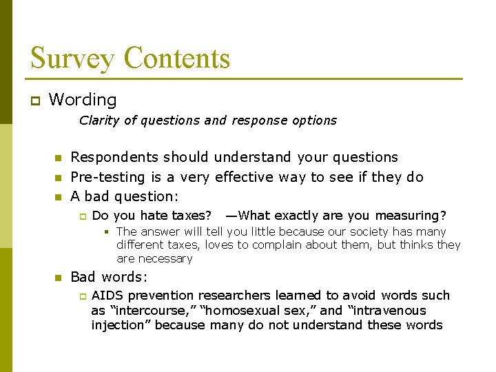 Survey Contents p Wording Clarity of questions and response options n n n Respondents Survey Contents p Wording Clarity of questions and response options n n n Respondents