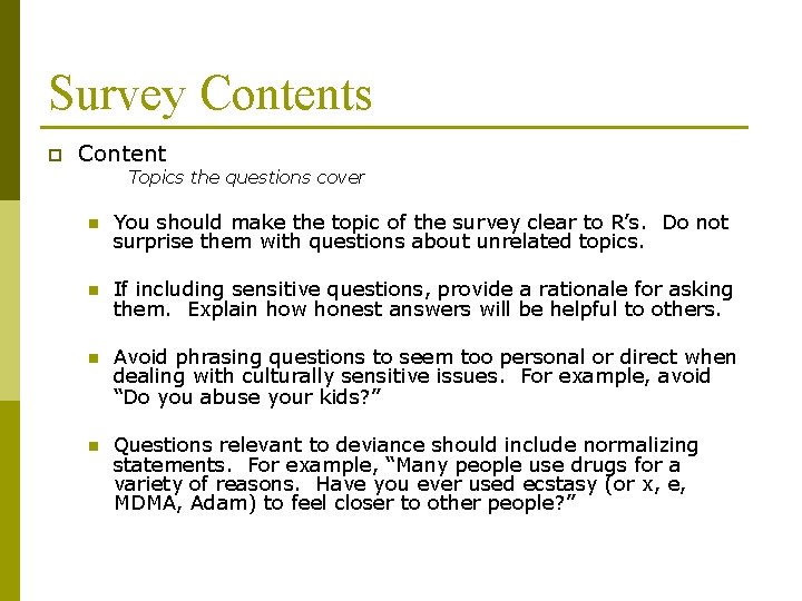 Survey Contents p Content Topics the questions cover n You should make the topic Survey Contents p Content Topics the questions cover n You should make the topic