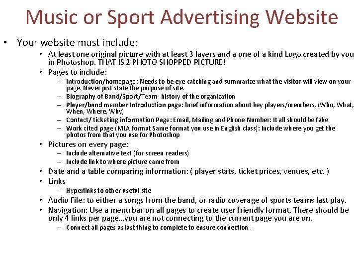 Music or Sport Advertising Website • Your website must include: • At least one