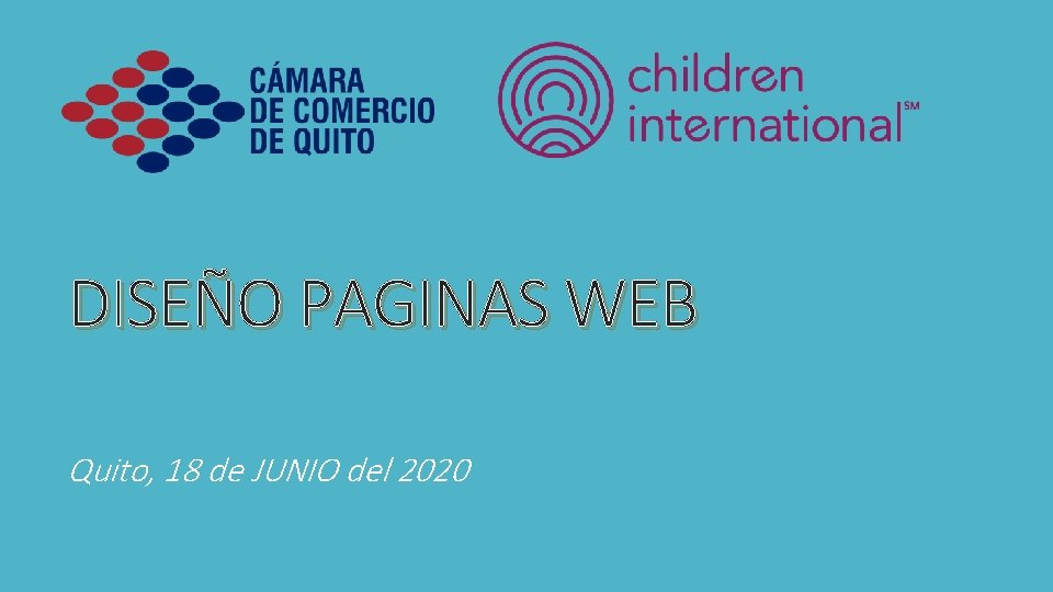 DISEÑO PAGINAS WEB Quito, 18 de JUNIO del 2020 