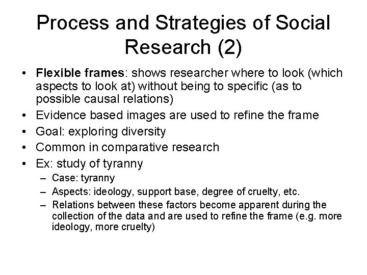 Process and Strategies of Social Research (2) • Flexible frames: shows researcher where to Process and Strategies of Social Research (2) • Flexible frames: shows researcher where to