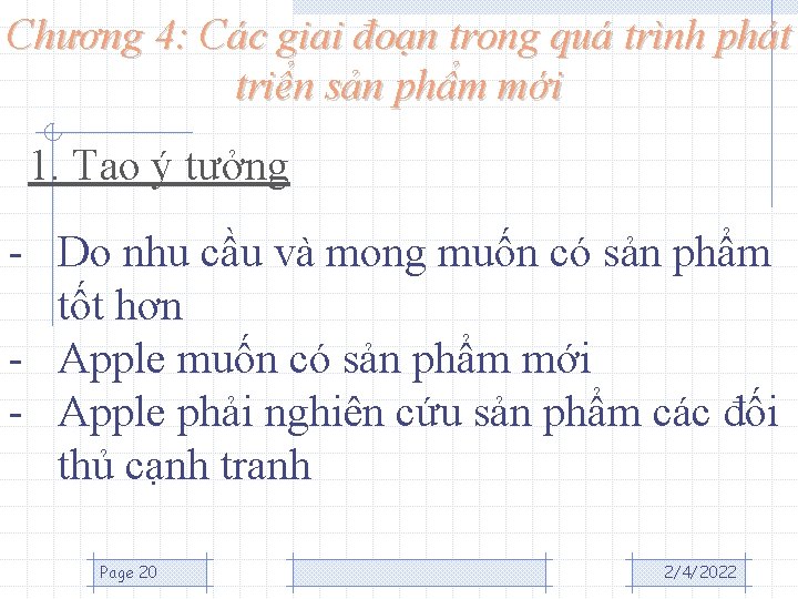 Chương 4: Các giai đoạn trong quá trình phát triển sản phẩm mới 1.