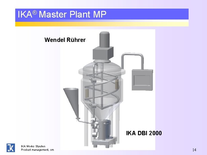 IKA® Master Plant MP Wendel Rührer IKA DBI 2000 IKA Works Staufen Product management,