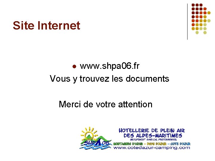 Site Internet www. shpa 06. fr Vous y trouvez les documents l Merci de