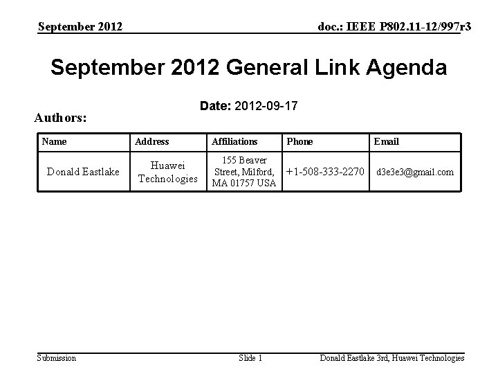 September 2012 doc. : IEEE P 802. 11 -12/997 r 3 September 2012 General