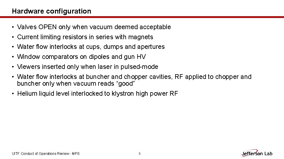 Hardware configuration • Valves OPEN only when vacuum deemed acceptable • Current limiting resistors