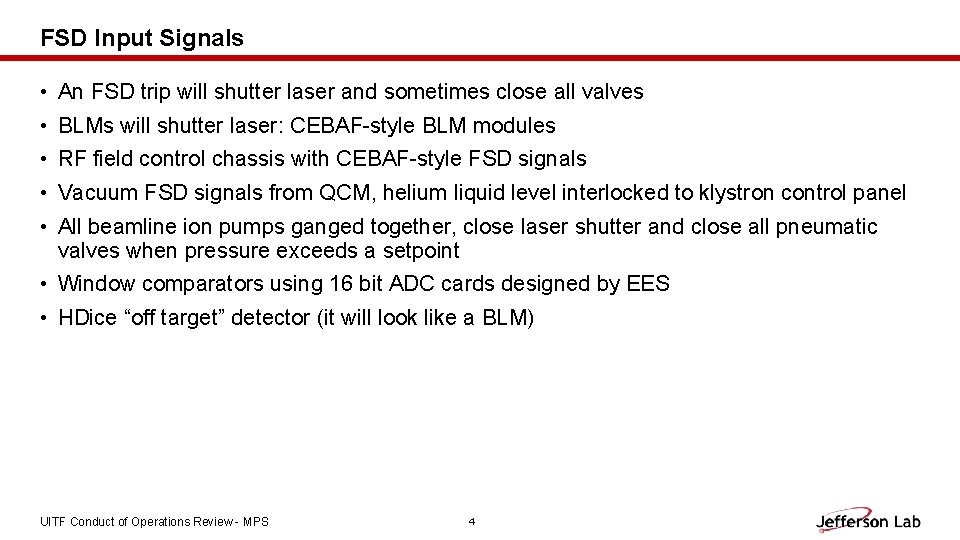 FSD Input Signals • An FSD trip will shutter laser and sometimes close all