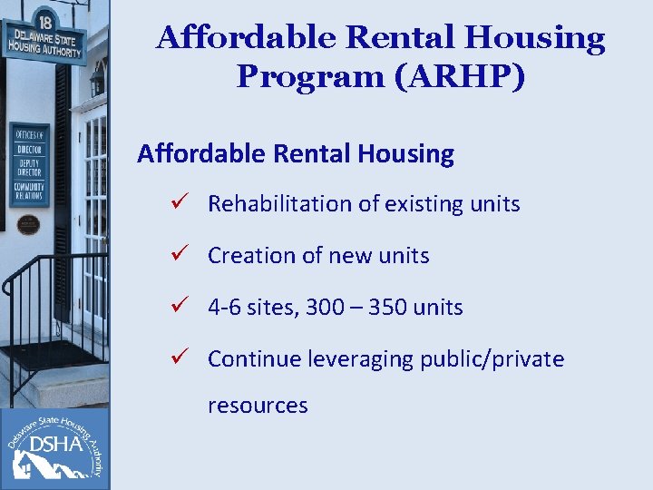 Affordable Rental Housing Program (ARHP) Affordable Rental Housing ü Rehabilitation of existing units ü