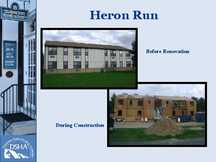 Heron Run Before Renovation During Construction 