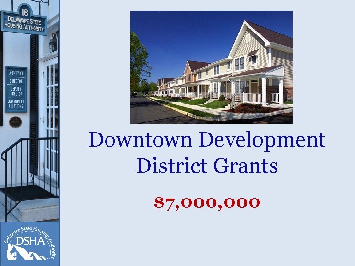 Downtown Development District Grants $7, 000 