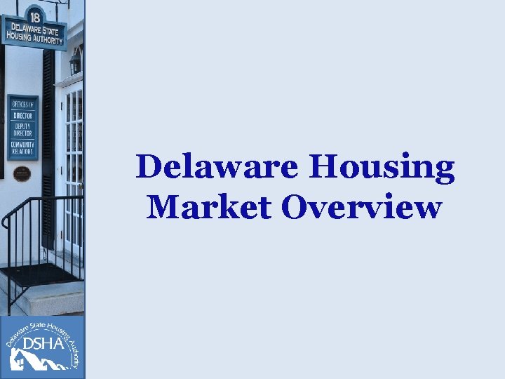 Delaware Housing Market Overview 