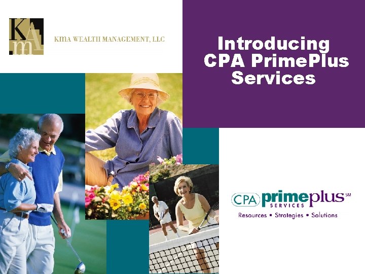 Introducing CPA Prime. Plus Services 