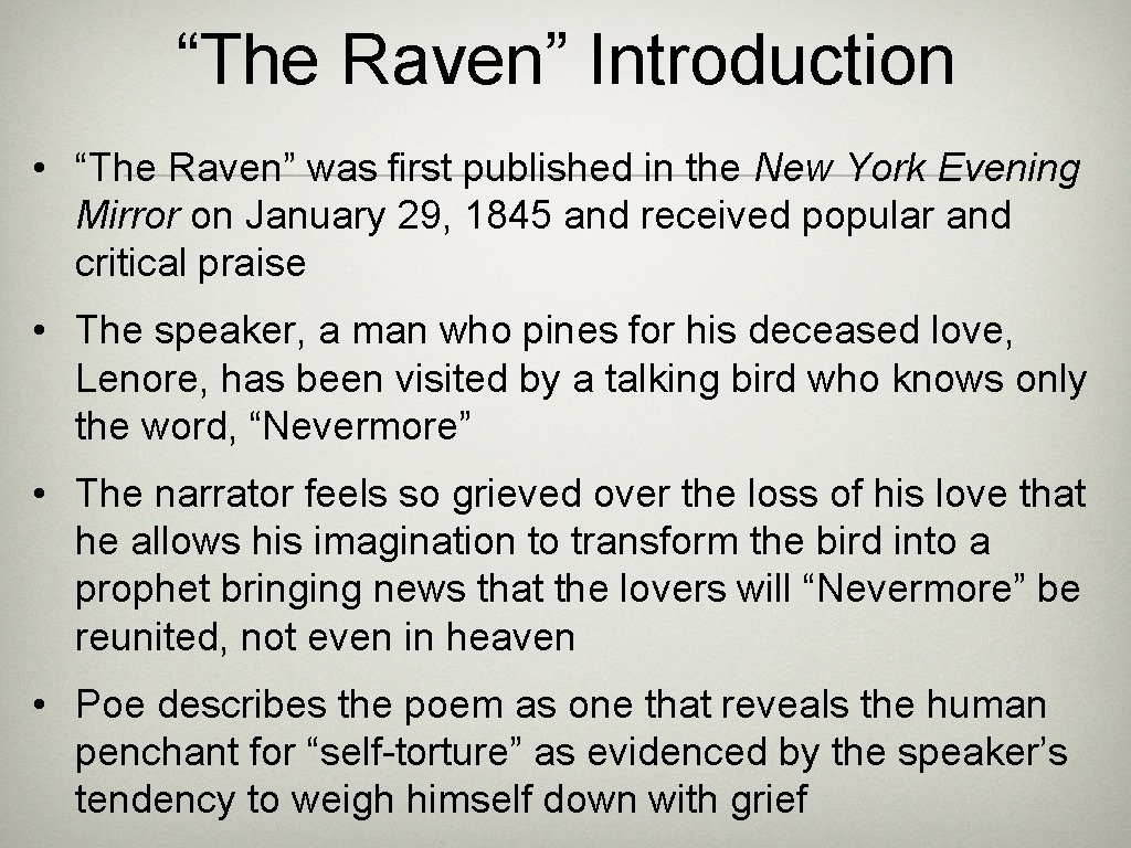“The Raven” Introduction • “The Raven” was first published in the New York Evening
