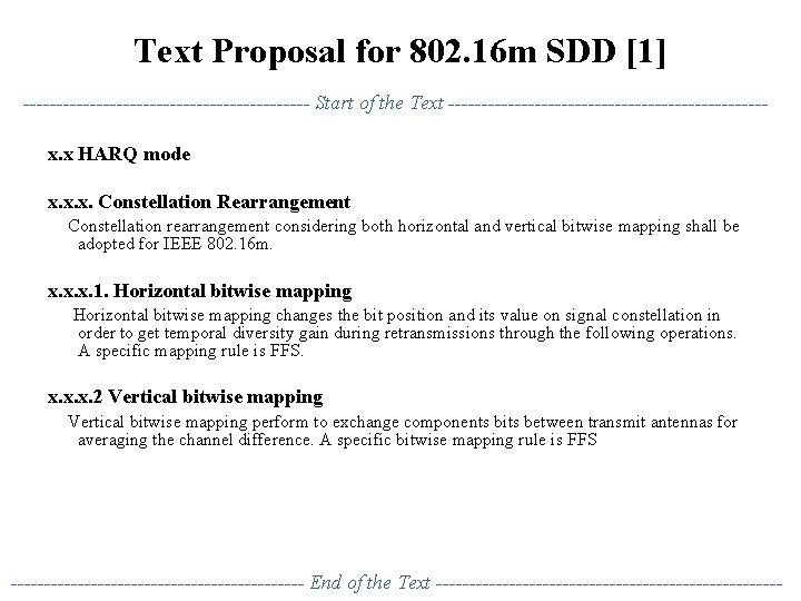 Text Proposal for 802. 16 m SDD [1] ---------------------- Start of the Text ------------------------x.