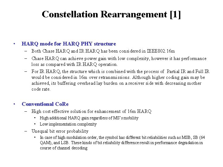 Constellation Rearrangement [1] • HARQ mode for HARQ PHY structure – Both Chase HARQ