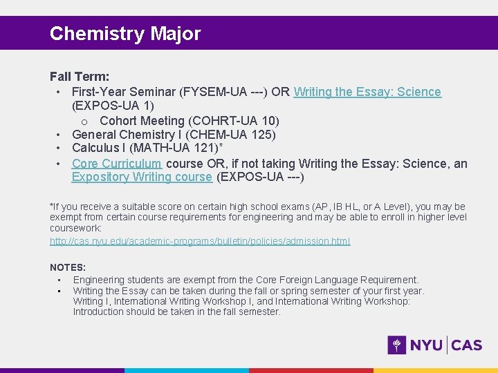 Chemistry Major Fall Term: • First-Year Seminar (FYSEM-UA ---) OR Writing the Essay: Science