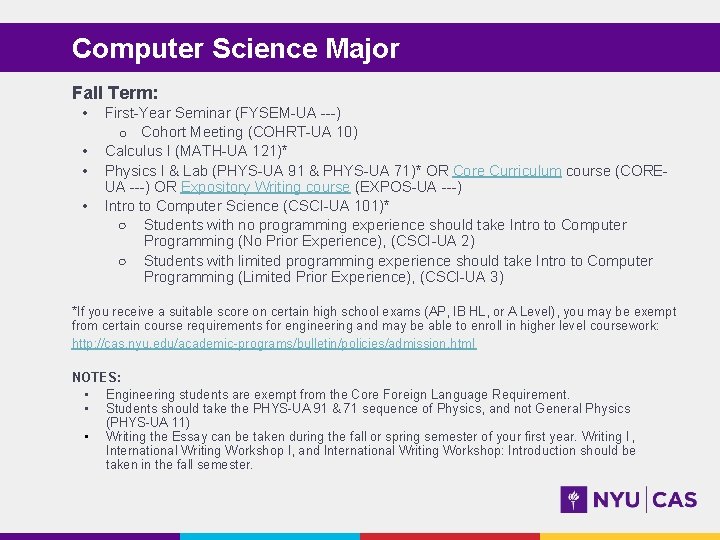 Computer Science Major Fall Term: • • First-Year Seminar (FYSEM-UA ---) o Cohort Meeting