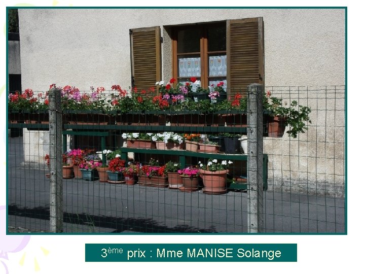 3ème prix : Mme MANISE Solange 