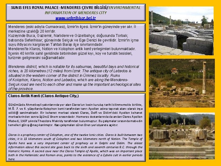 SUNIS EFES ROYAL PALACE -MENDERES ÇEVRE BİLGİSİ/ENVIRONMENTAL INFORMATION OF MENDERES CITY www. seferihisar. bel.