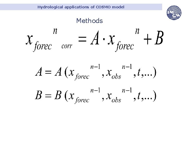 Hydrological applications of COSMO model Methods 