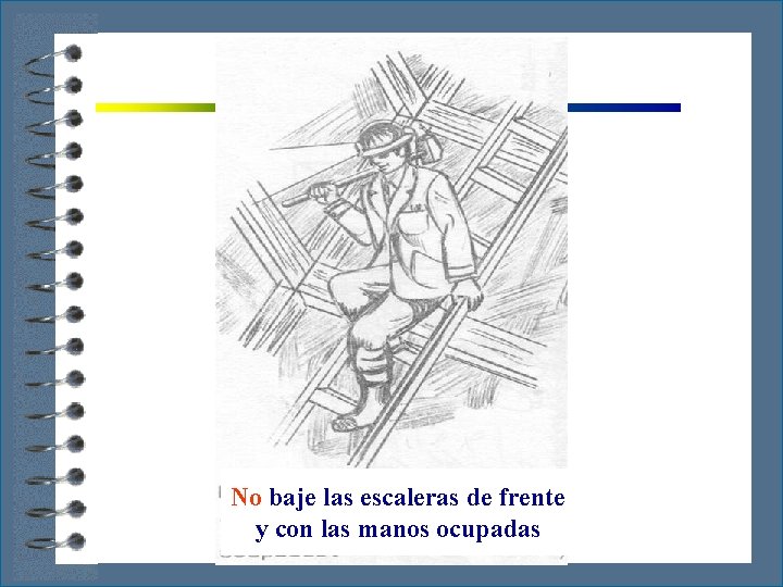 No baje las escaleras de frente y con las manos ocupadas 