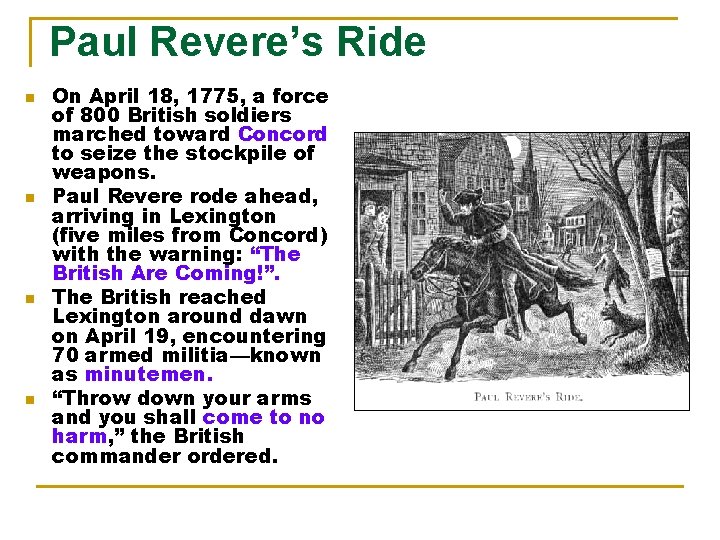 Paul Revere’s Ride n n On April 18, 1775, a force of 800 British