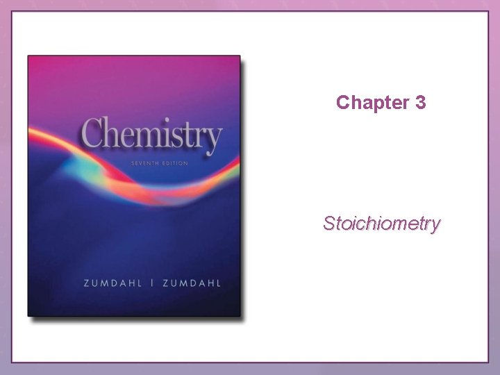 Chapter 3 Stoichiometry 