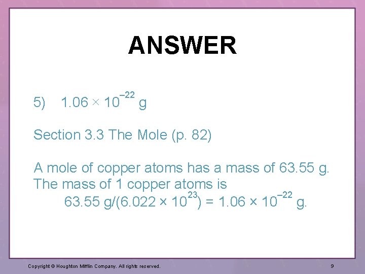 ANSWER 5) – 22 1. 06 ´ 10 g Section 3. 3 The Mole