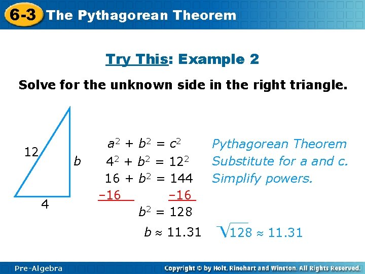 6 -3 The Pythagorean Theorem Try This: Example 2 Solve for the unknown side