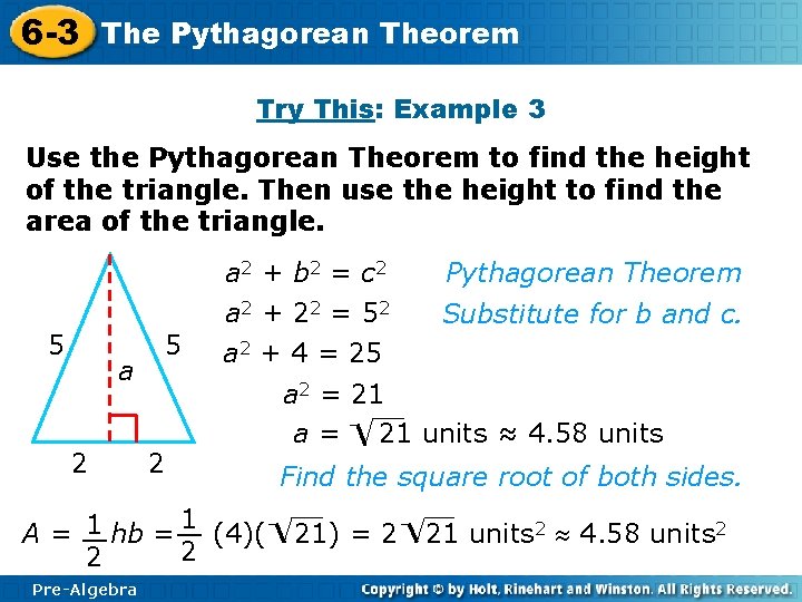 6 -3 The Pythagorean Theorem Try This: Example 3 Use the Pythagorean Theorem to