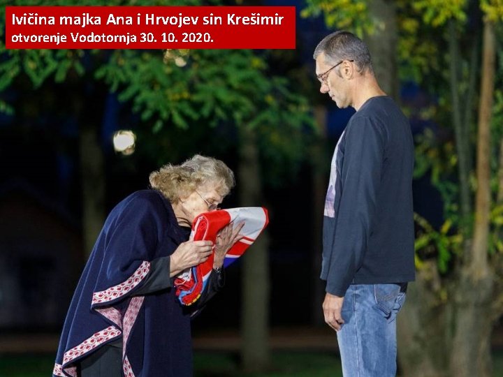 Ivičina majka Ana i Hrvojev sin Krešimir otvorenje Vodotornja 30. 10. 2020. 