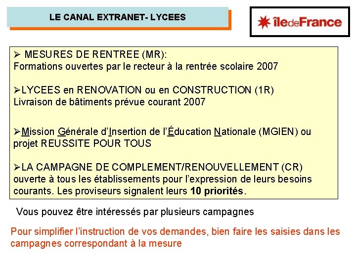 LE CANAL EXTRANET- LYCEES Ø MESURES DE RENTREE (MR): Formations ouvertes par le recteur