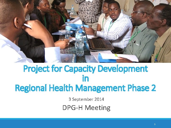 Project for Capacity Development in Regional Health Management