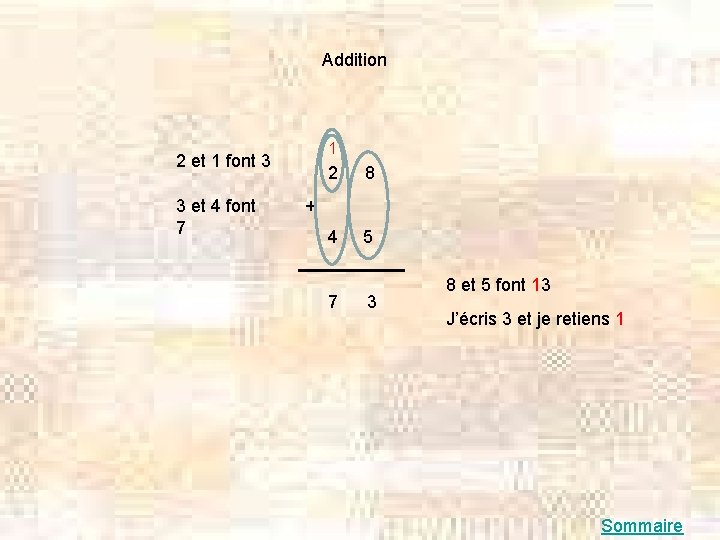 Addition 1 2 et 1 font 3 3 et 4 font 7 2 8