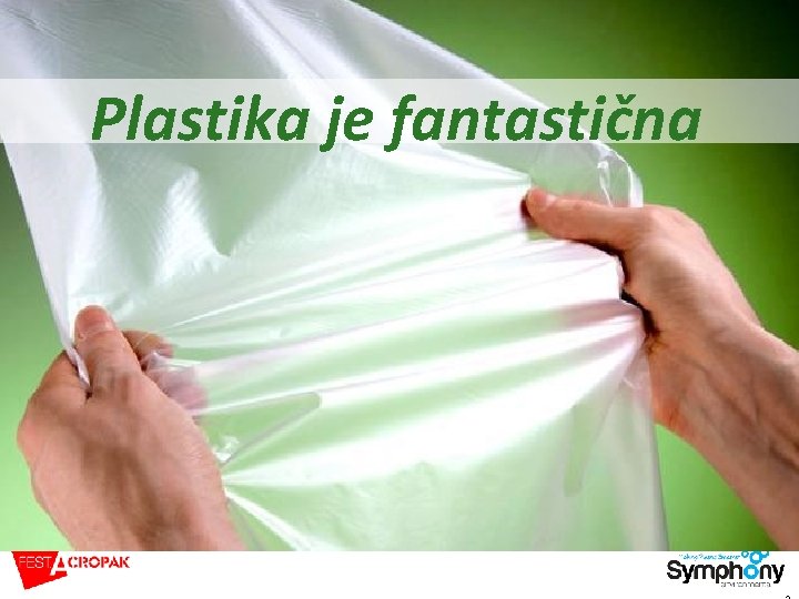 Plastika je fantastična 