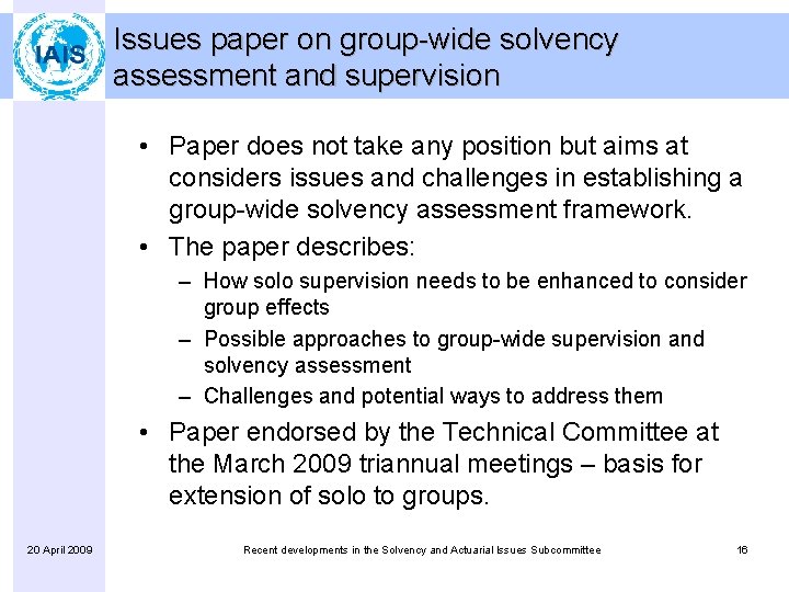 Issues paper on group-wide solvency assessment and supervision • Paper does not take any