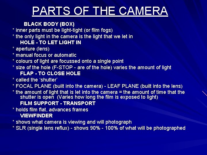 PARTS OF THE CAMERA BLACK BODY (BOX) * inner parts must be light-tight (or