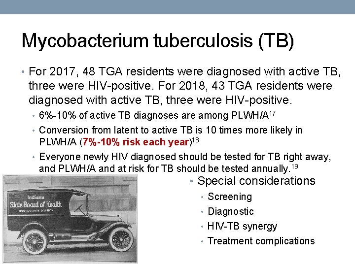 Mycobacterium tuberculosis (TB) • For 2017, 48 TGA residents were diagnosed with active TB,