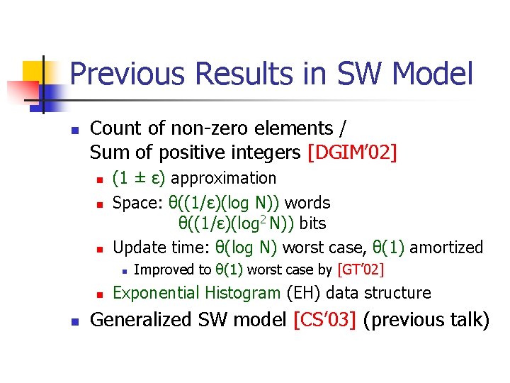 Previous Results in SW Model n Count of non-zero elements / Sum of positive